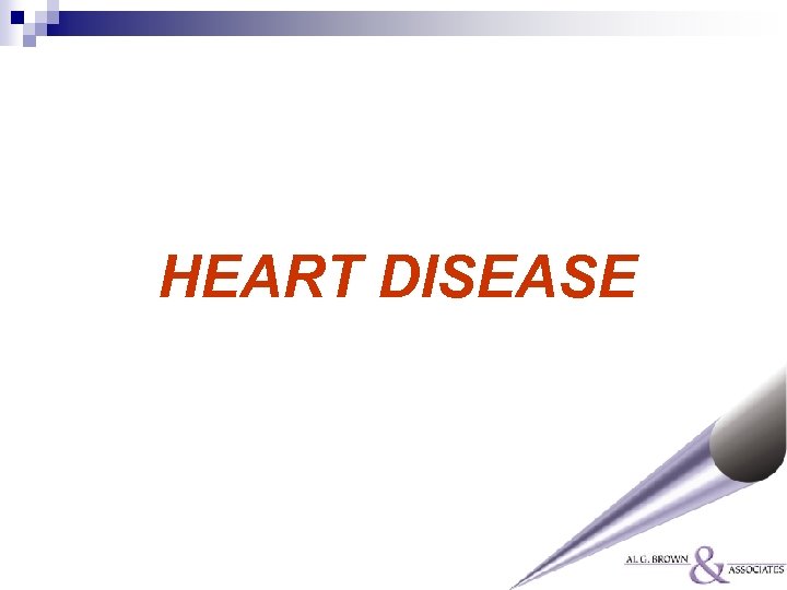 HEART DISEASE 