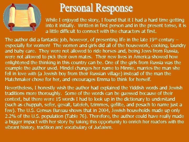 While I enjoyed the story, I found that it I had a hard time