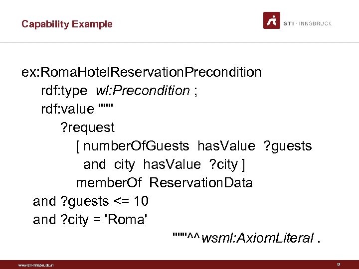 Capability Example ex: Roma. Hotel. Reservation. Precondition rdf: type wl: Precondition ; rdf: value