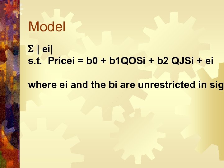 Model | ei| s. t. Pricei = b 0 + b 1 QOSi +