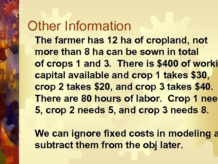 Other Information The farmer has 12 ha of cropland, not more than 8 ha