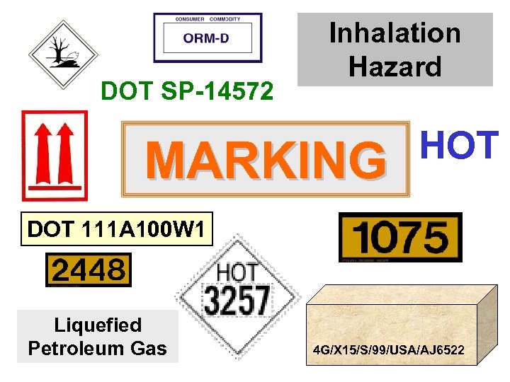 DOT SP-14572 Inhalation Hazard MARKING HOT DOT 111 A 100 W 1 Liquefied Petroleum