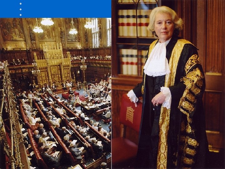 Izba Lordów – reforma z 1999 r. • • 92 lordów dziedzicznych lordowie duchowi,