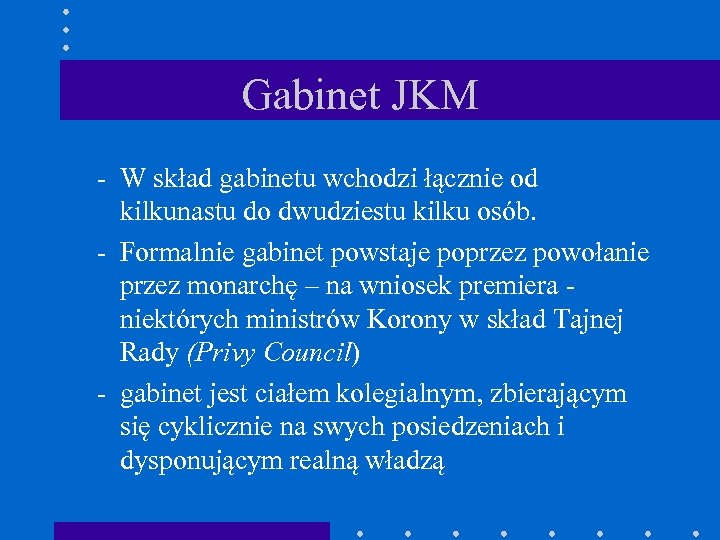 Gabinet JKM - W skład gabinetu wchodzi łącznie od kilkunastu do dwudziestu kilku osób.