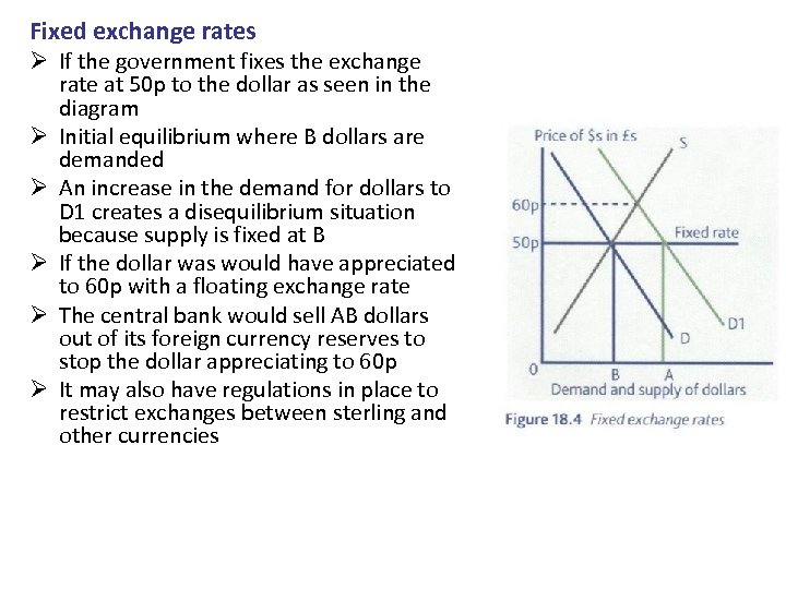 Fixed exchange rates Ø If the government fixes the exchange rate at 50 p