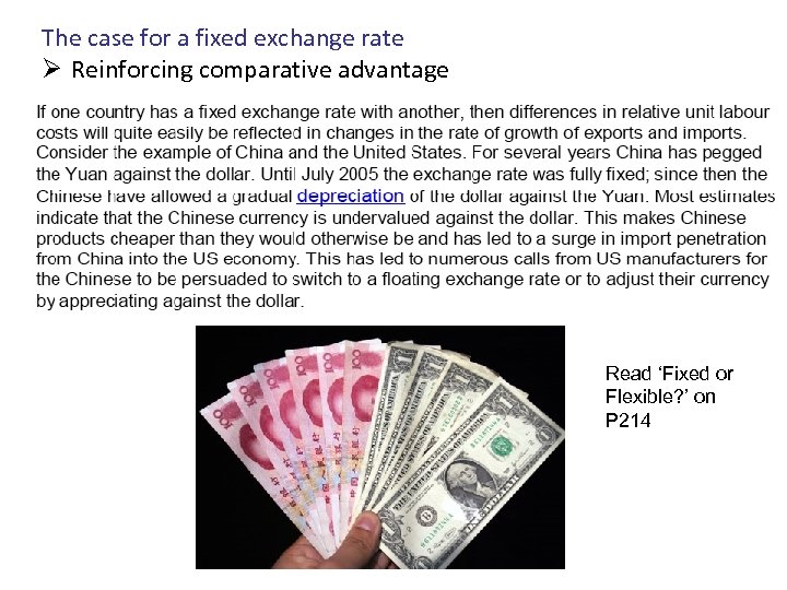 The case for a fixed exchange rate Ø Reinforcing comparative advantage Read ‘Fixed or