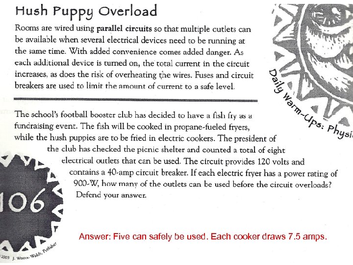 Answer: Five can safely be used. Each cooker draws 7. 5 amps. 