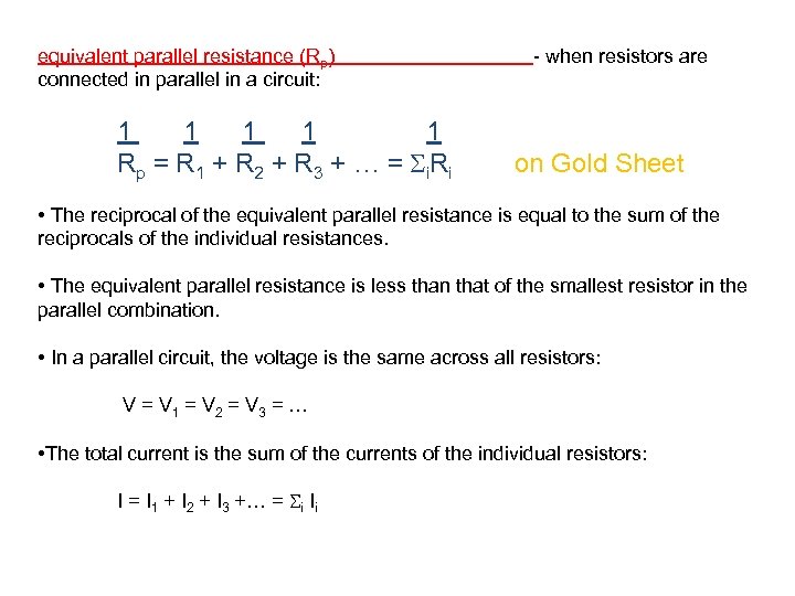 equivalent parallel resistance (Rp) connected in parallel in a circuit: 1 1 1 R