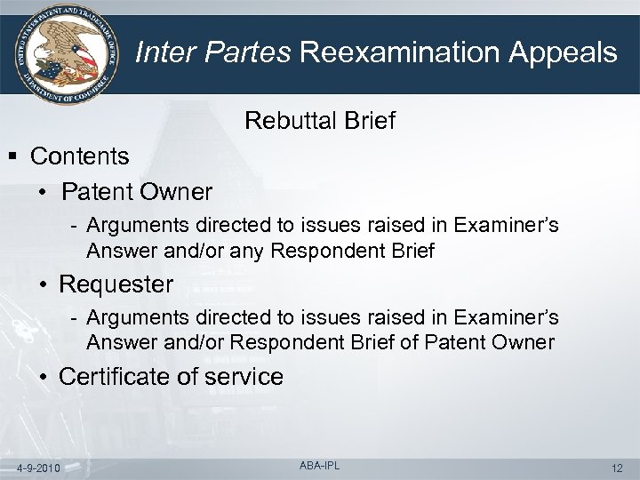 Inter Partes Reexamination Appeals Rebuttal Brief § Contents • Patent Owner - Arguments directed