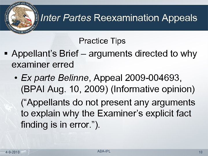 Inter Partes Reexamination Appeals Practice Tips § Appellant’s Brief – arguments directed to why