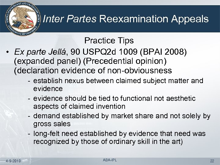 Inter Partes Reexamination Appeals Practice Tips • Ex parte Jellá, 90 USPQ 2 d