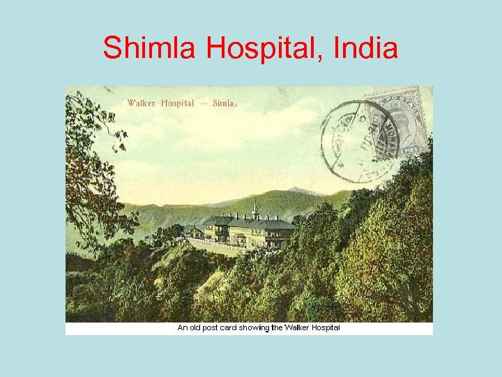 Shimla Hospital, India 