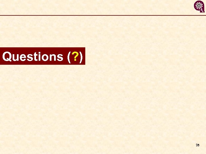 Questions (? ) 35 