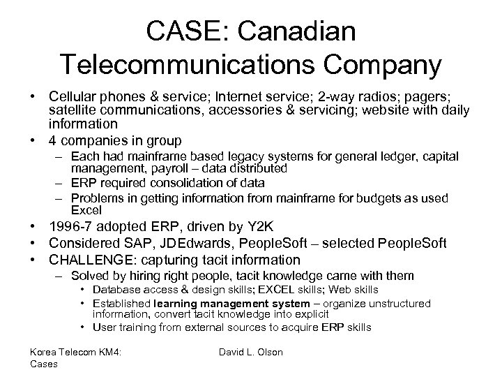 CASE: Canadian Telecommunications Company • Cellular phones & service; Internet service; 2 -way radios;