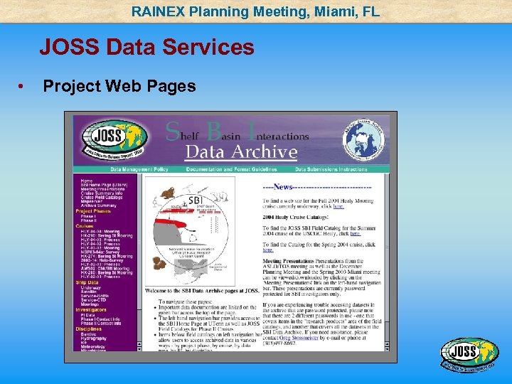 RAINEX Planning Meeting, Miami, FL JOSS Data Services • Project Web Pages 