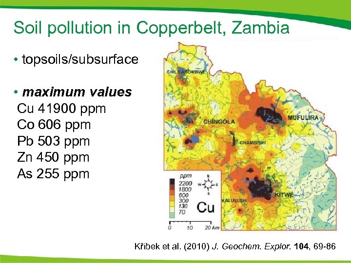 Soil pollution in Copperbelt, Zambia • topsoils/subsurface • maximum values Cu 41900 ppm Co