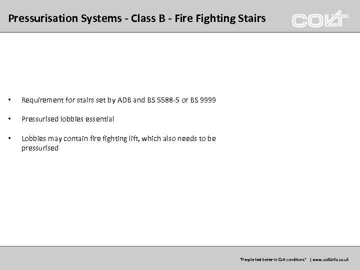 Pressurisation Systems - Class B - Fire Fighting Stairs • Requirement for stairs set