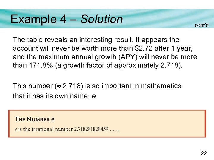Example 4 – Solution cont’d The table reveals an interesting result. It appears the