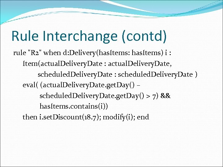 Rule Interchange (contd) rule 