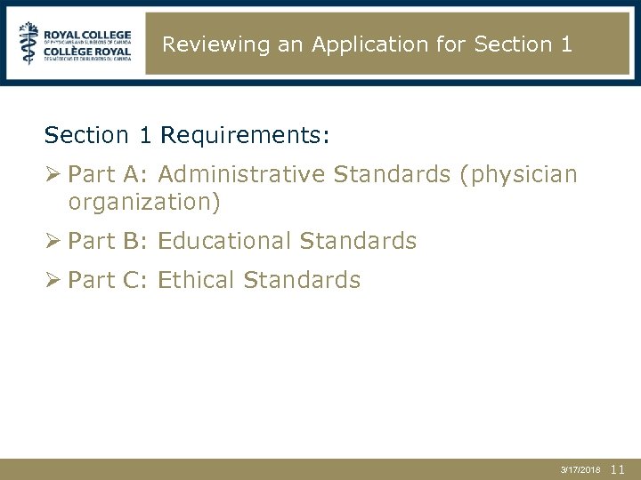 Reviewing an Application for Section 1 Requirements: Ø Part A: Administrative Standards (physician organization)