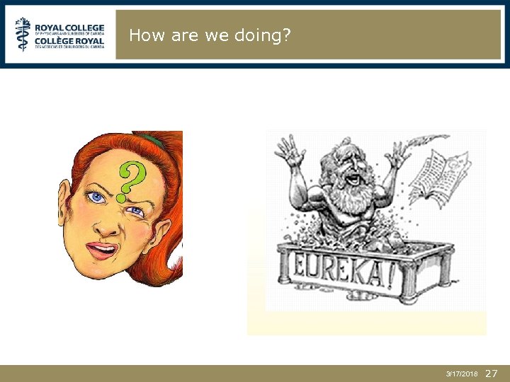 How are we doing? 3/17/2018 27 