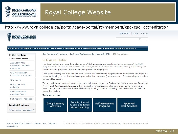 Royal College Website http: //www. royalcollege. ca/portal/page/portal/rc/members/cpd_accreditation 3/17/2018 29 