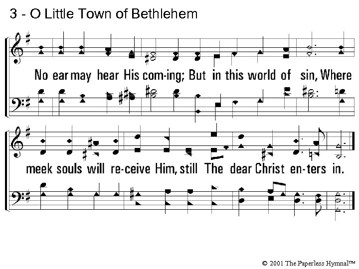 3 - O Little Town of Bethlehem © 2001 The Paperless Hymnal™ 