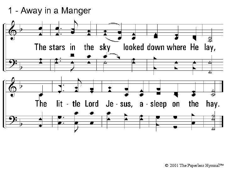 1 - Away in a Manger © 2001 The Paperless Hymnal™ 