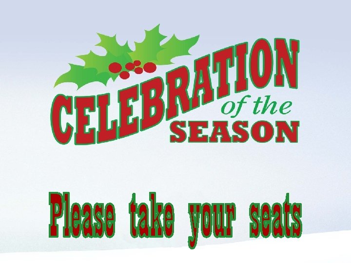 Intermission is over - Please take your seats 