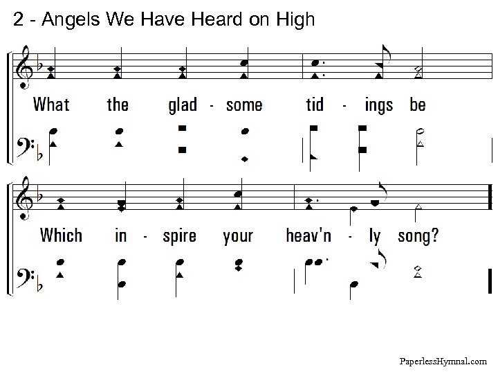 2 - Angels We Have Heard on High Paperless. Hymnal. com 