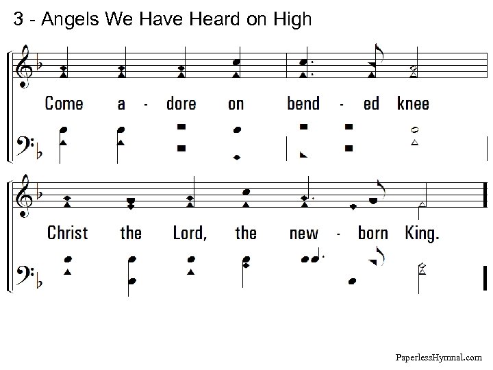 3 - Angels We Have Heard on High Paperless. Hymnal. com 