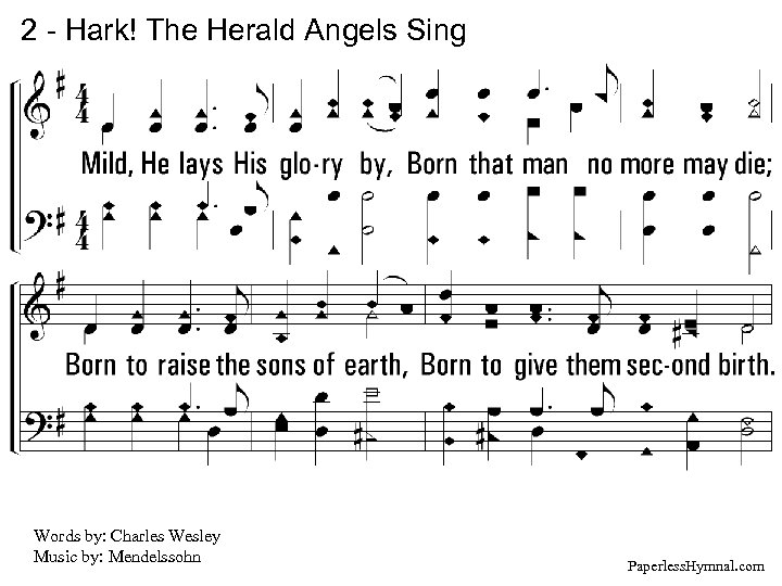 2 - Hark! The Herald Angels Sing 2. Mild, He lays His glory by,