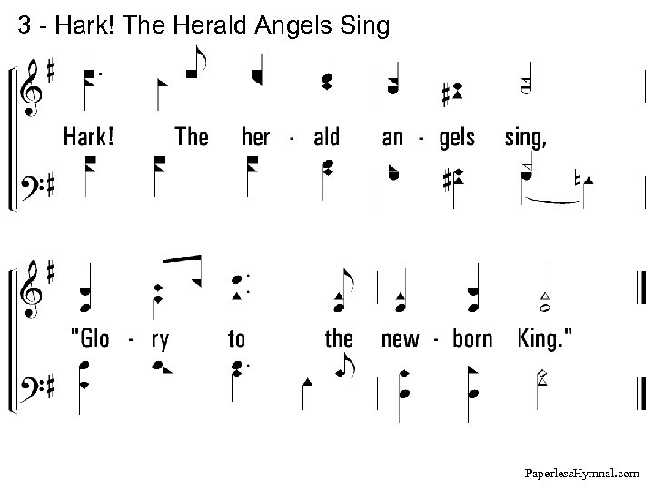 3 - Hark! The Herald Angels Sing Paperless. Hymnal. com 