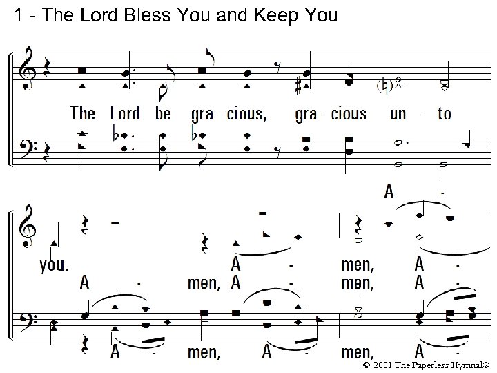 1 - The Lord Bless You and Keep You © 2001 The Paperless Hymnal®