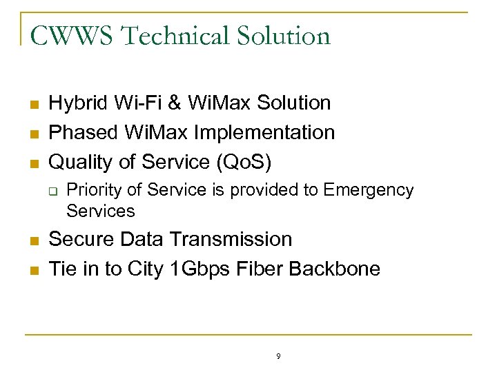 CWWS Technical Solution n Hybrid Wi-Fi & Wi. Max Solution Phased Wi. Max Implementation