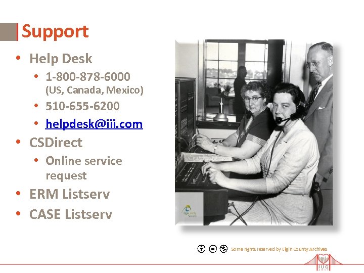 Support • Help Desk • 1 -800 -878 -6000 (US, Canada, Mexico) • 510