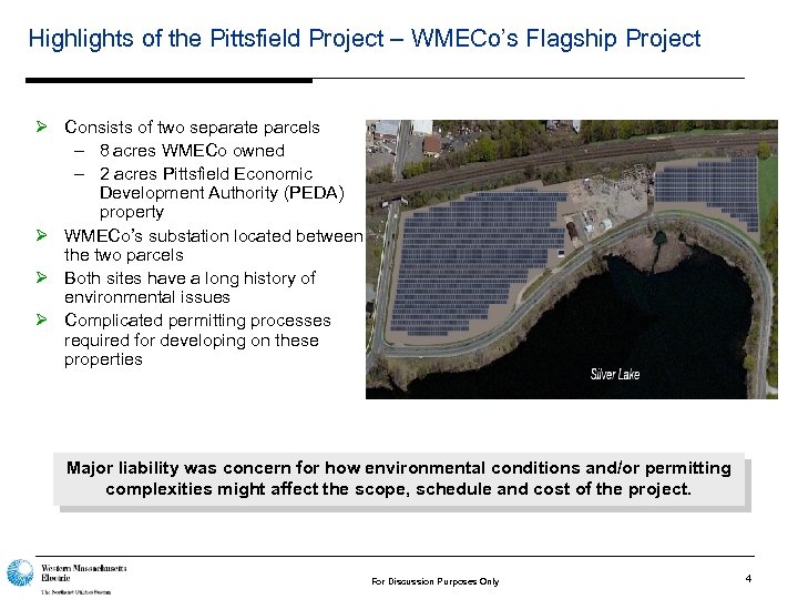 Highlights of the Pittsfield Project – WMECo’s Flagship Project Ø Consists of two separate