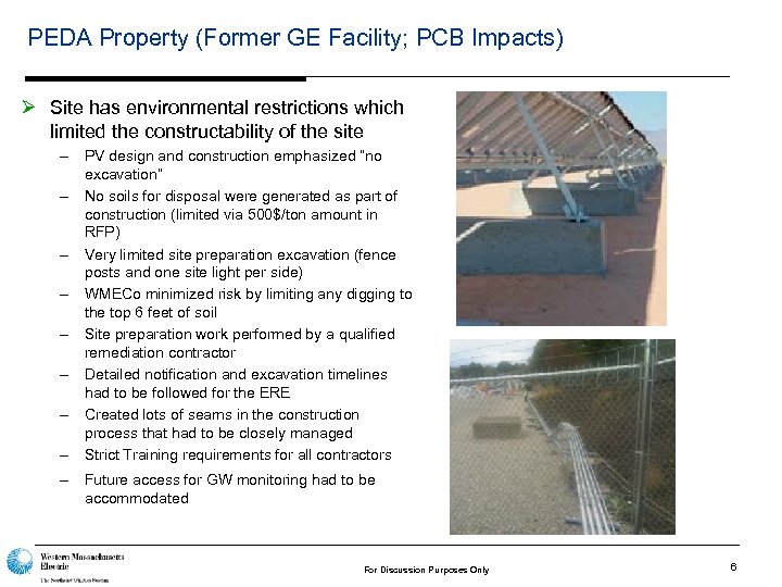 PEDA Property (Former GE Facility; PCB Impacts) Ø Site has environmental restrictions which limited
