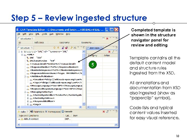 Step 5 – Review ingested structure Completed template is shown in the structure navigator
