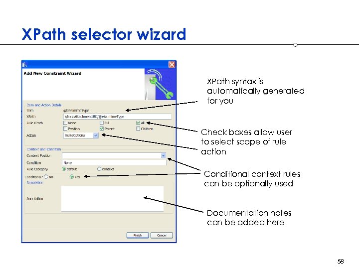 XPath selector wizard XPath syntax is automatically generated for you Check boxes allow user