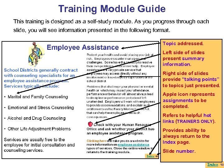 Training Module Guide This training is designed as a self-study module. As you progress