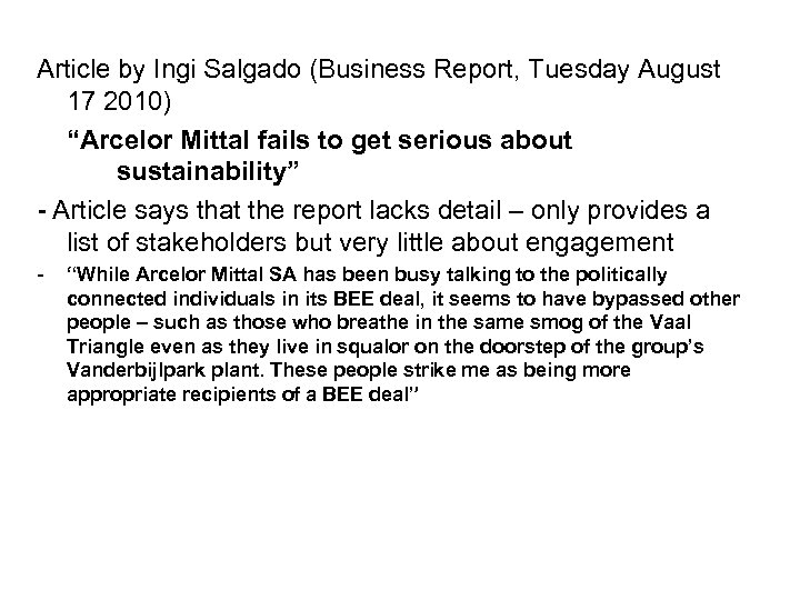 Article by Ingi Salgado (Business Report, Tuesday August 17 2010) “Arcelor Mittal fails to