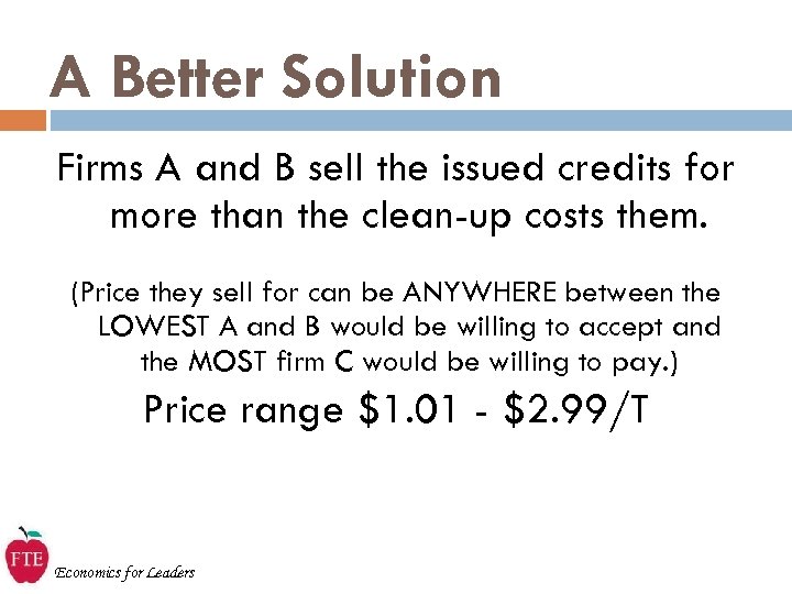 A Better Solution Firms A and B sell the issued credits for more than