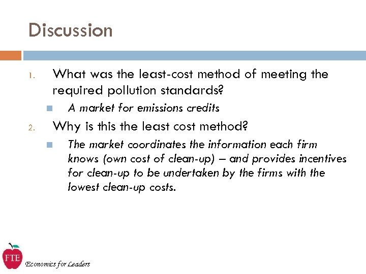 Discussion 1. What was the least-cost method of meeting the required pollution standards? n