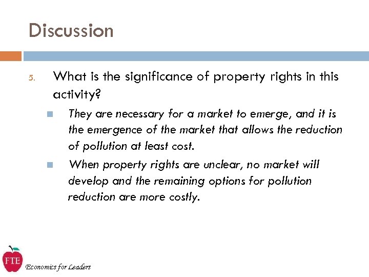 Discussion 5. What is the significance of property rights in this activity? n n