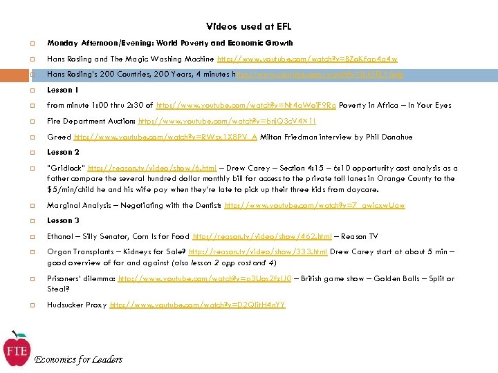 Videos used at EFL Monday Afternoon/Evening: World Poverty and Economic Growth Hans Rosling and