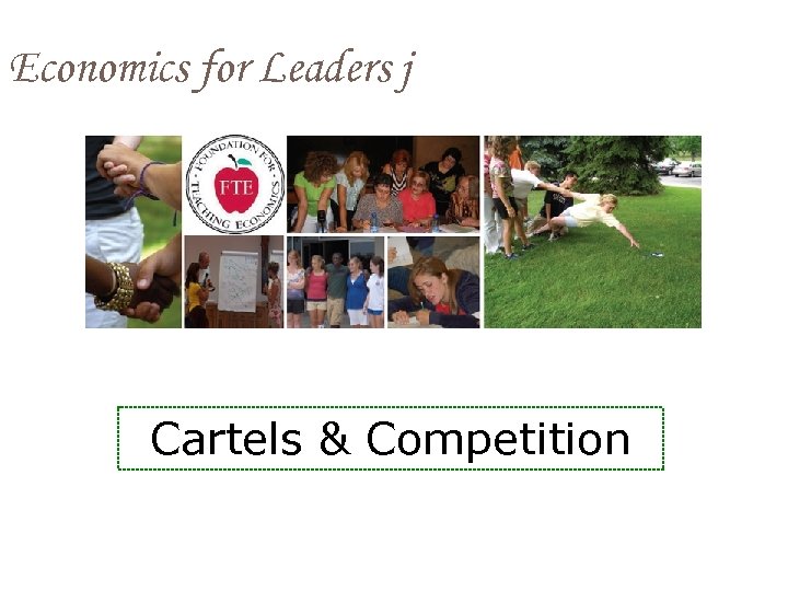 Economics for Leaders j Cartels & Competition 