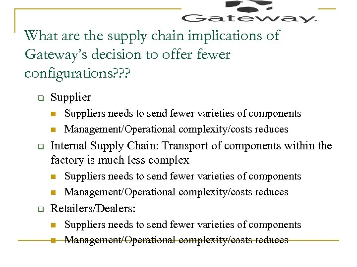 What are the supply chain implications of Gateway’s decision to offer fewer configurations? ?