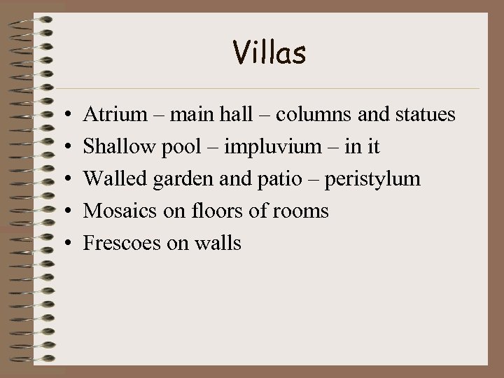 Villas • • • Atrium – main hall – columns and statues Shallow pool