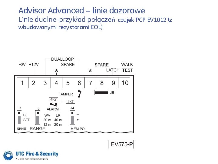 Advisor Advanced – linie dozorowe Linie dualne-przykład połączeń czujek PCP EV 1012 (z wbudowanymi